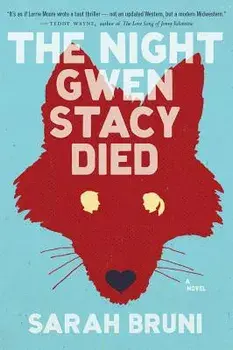 The Night Gwen Stacy Died, Paperback/Sarah Bruni