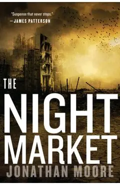 The Night Market - Jonathan Moore
