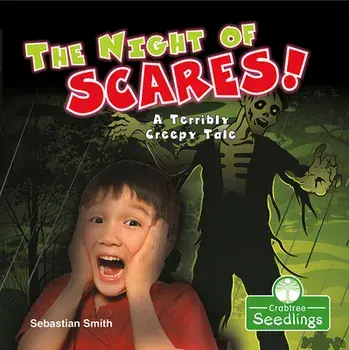 The Night of Scares!: A Terribly Creepy Tale, Paperback/Sebastian Smith