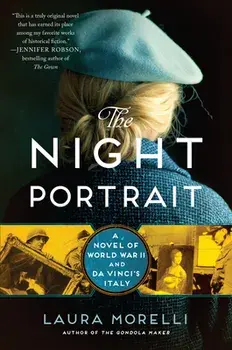 The Night Portrait: A Novel of World War II and Da Vinci's Italy, Paperback/Laura Morelli