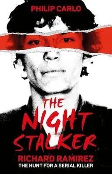 The Night Stalker. The hunt for a serial killer, Paperback/Philip Carlo