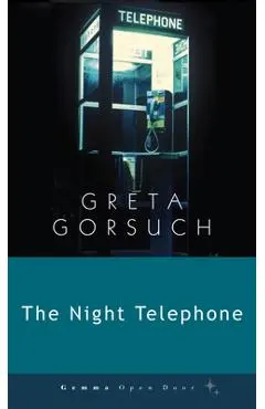 The Night Telephone - Greta Gorsuch