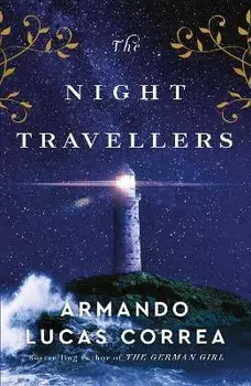 The Night Travellers, Hardback/Armando Lucas Correa