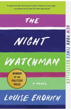 The Night Watchman - Louise Erdrich