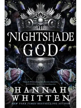 The Nightshade God, Paperback/Hannah Whitten