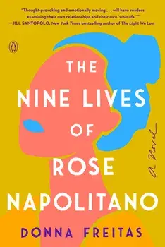 The Nine Lives of Rose Napolitano, Paperback/Donna Freitas