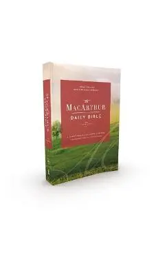 The Nkjv, MacArthur Daily Bible, 2nd Edition, Paperback, Comfort Print: A Journey Through God's Word in One Year - John F. Macarthur