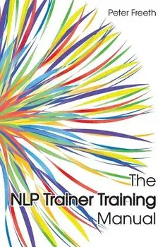 The NLP Trainer Training Manual, Paperback/Peter Freeth