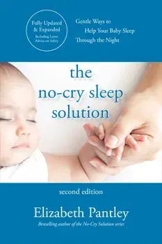 The No-Cry Sleep Solution, Second Edition, Paperback/Elizabeth Pantley