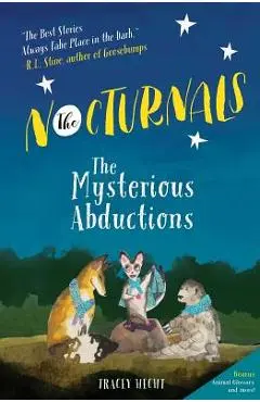 The Nocturnals: The Mysterious Abductions - Tracey Hecht