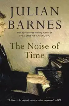 The Noise of Time, Paperback/Julian Barnes
