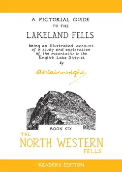 The North Western Fells. A Pictorial Guide to the Lakeland Fells, Readers Edition, Hardback/Alfred Wainwright