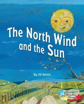 The North Wind and the Sun, Paperback/Atkins Jill