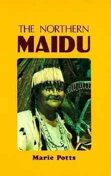 The Northern Maidu, Paperback/Marie Potts