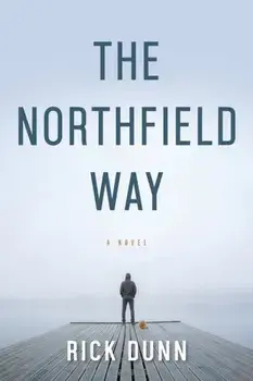The Northfield Way, Paperback/Rick Dunn