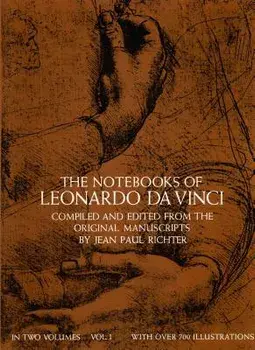 The Notebooks of Leonardo Da Vinci, Vol. I, Paperback/Leonardo Da Vinci