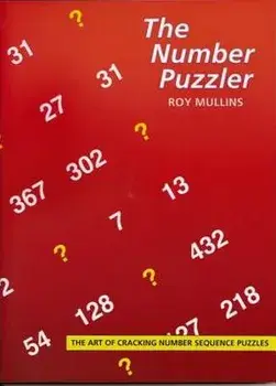 The Number Puzzler: The Art of Cracking Number Sequences, Paperback/Roy Mullins