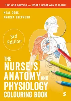 The Nurse's Anatomy and Physiology Colouring Book. 3 Revised edition, Paperback/Andrea Shepherd