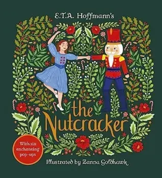 The Nutcracker. An Enchanting Pop-up Classic, Hardback/Steve Patschke