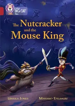 The Nutcracker and the Mouse King. Band 14/Ruby, Paperback/Ursula Jones