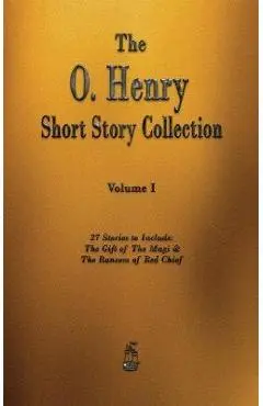 The O. Henry Short Story Collection - Volume I - O'henry