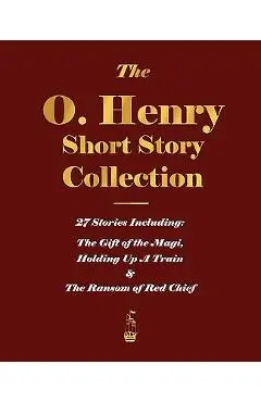 The O. Henry Short Story Collection - Volume I - O'henry