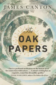 The Oak Papers, Paperback/James Canton