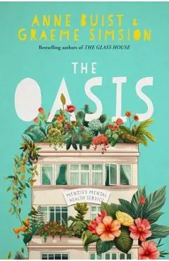 The Oasis: Menzies Mental Health Novel 2 - Graeme Simsion