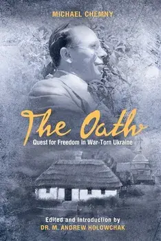 The Oath: Quest For Freedom In War-Torn Ukraine, Paperback/Michael Chemny