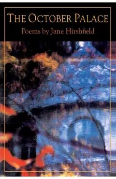 The October Palace - Jane Hirshfield