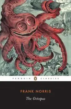 The Octopus: A Story of California, Paperback/Frank Norris
