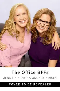 The Office BFFs. Tales of The Office from Two Best Friends Who Were There, Hardback/Angela Kinsey