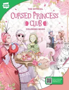 The Official Cursed Princess Club Coloring Book. 46 original illustrations to color and enjoy, Paperback/Walter Foster Creative Team