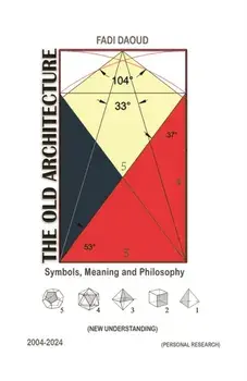 The Old Architecture. Symbols, Meaning and Philosophy, Paperback/Fadi Daoud