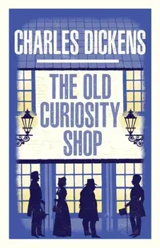 The Old Curiosity Shop. Annotated Edition, Paperback/Charles Dickens