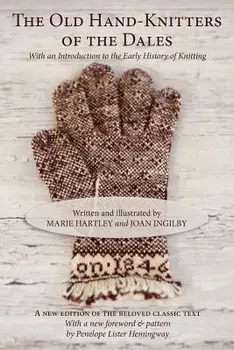 The Old Hand-Knitters of the Dales, Paperback/Marie Hartley