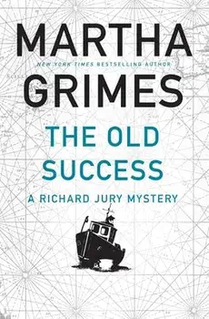 The Old Success, Paperback/Martha Grimes