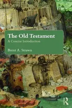 The Old Testament: A Concise Introduction, Paperback/Brent A. Strawn
