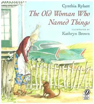 The Old Woman Who Named Things, Paperback/Cynthia Rylant