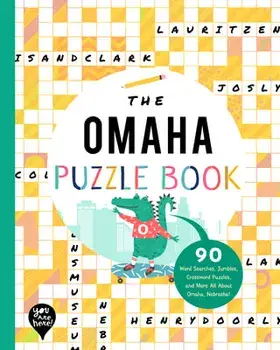The Omaha Puzzle Book: 90 Word Searches, Jumbles, Crossword Puzzles, and More All about Omaha, Nebraska!, Paperback/***