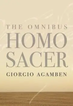 The Omnibus Homo Sacer, Hardcover/Giorgio Agamben