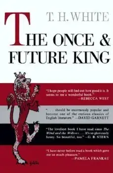 The Once and Future King, Hardcover/T. H. White