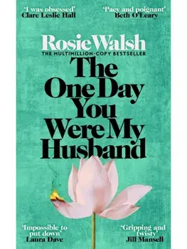The One Day You Were My Husband, Paperback/Rosie Walsh