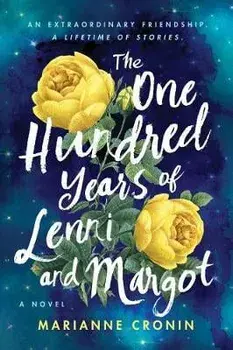 The One Hundred Years of Lenni and Margot, Hardcover/Marianne Cronin