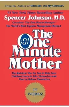 The One Minute Mother - Spencer Johnson