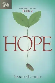 The One Year Book of Hope, Paperback/Nancy Guthrie