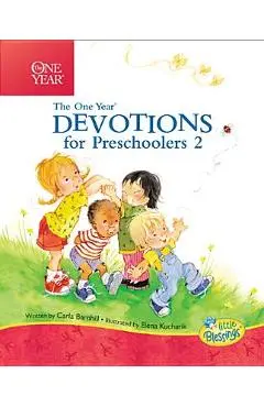The One Year Devotions for Preschoolers 2: 365 Simple Devotions for the Very Young - Carla Barnhill