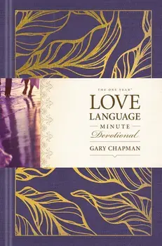 The One Year Love Language Minute Devotional, Hardcover/Gary Chapman