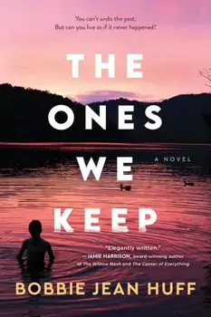 The Ones We Keep, Paperback/Bobbie Jean Huff