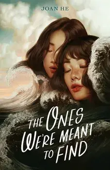 The Ones We're Meant to Find, Hardcover/Joan He